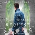 Cover: The Matchmaker's Request - Tantor Audio