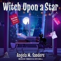 Cover: Witch Upon a Star - Tantor Audio