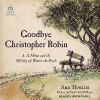 Enlarge image Cover: Goodbye Christopher Robin - Tantor Audio