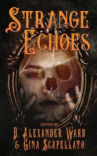 Enlarge image Cover: Strange Echoes - BLEEDING EDGE BOOKS