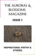 Cover: The Auroras & Blossoms Magazine: Issue 1 - Auroras & Blossoms