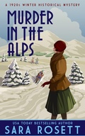 Cover: Murder in the Alps (High Society Lady Detective, #8) - Sara Rosett