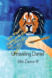 Abbildung von: Unraveling Daniel - New Harbor Press
