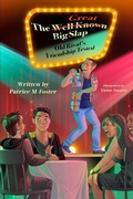 Cover: The Well-Known Great Big Slap Old Rivals' Friendship Tested (book 2, #2) - Patrice M Foster