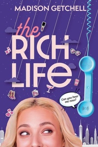 Enlarge image Cover: The Rich Life - Madison Getchell
