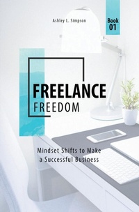 Enlarge image Cover: Freelance Freedom - Ashley Simpson