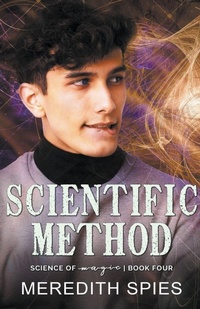 Enlarge image Cover: Scientific Method (Science of Magic Book Four) - Meredith Spies