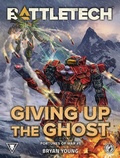 Cover: BattleTech: Giving up the Ghost (Fortunes of War, #1) - Catalyst Game Labs