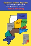 Cover: Southeast Indiana Day Trips - Mossy Feet Books