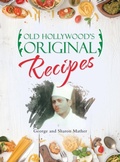 Cover: Old Hollywood's Original Recipes - WestBow Press
