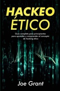 Cover: Hackeo Etico - Joe Grant