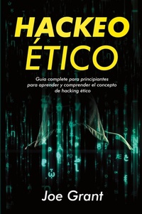 Abbildung von: Hackeo Etico - Joe Grant