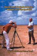 Cover: David Lean's Dedicated Maniac - Memoirs of a Film Specialist - BEARMANOR MEDIA