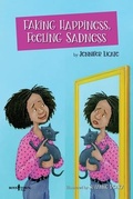 Cover: Faking Happiness, Feeling Sadness - Boys Town Press
