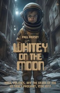 Cover: Whitey on the Moon - Antelope Hill Publishing