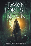 Cover: Dawn of Forest Black - Holy Grail Publishing