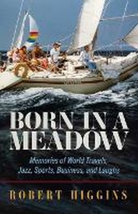 Enlarge image Cover: Born in a Meadow - Robert Higgins