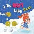 Cover: I Do Not Like Peas - KLM Publishing