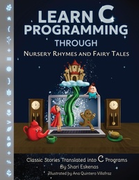 Abbildung von: Learn C Programming through Nursery Rhymes and Fairy Tales - Sundae Electronics LLC