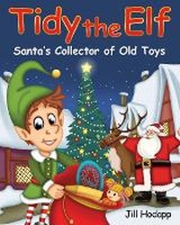 Enlarge image Cover: Tidy the Elf - Tidy the Elf LLC