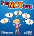 Cover: I'm NOT Lucy - Leaf & Literature