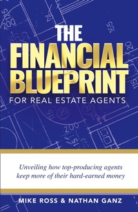 Abbildung von: The Financial Blueprint for Real Estate Agents - NW Premier Publishing