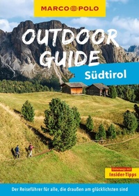 Abbildung von: MARCO POLO OUTDOOR GUIDE Reiseführer Südtirol - MARCO POLO ein Imprint von MAIRDUMONT