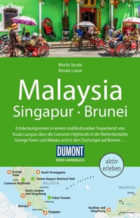 Abbildung von: DUMONT Reise-Handbuch Reiseführer Malaysia, Singapur, Brunei - DuMont Reiseverlag