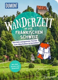 Abbildung von: DUMONT Wanderzeit in der Fränkischen Schweiz - DuMont Reiseverlag