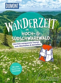 Abbildung von: DUMONT Wanderzeit im Hoch- & Südschwarzwald - DuMont Reiseverlag