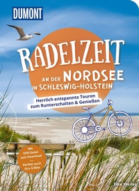 Abbildung von: DUMONT Radelzeit an der Nordsee in Schleswig-Holstein - DuMont Reiseverlag