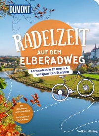 Abbildung von: DUMONT Radelzeit auf dem Elberadweg - DuMont Reiseverlag