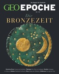 Cover: GEO Epoche / GEO Epoche 123/2023 - Die Bronzezeit - Gruner + Jahr