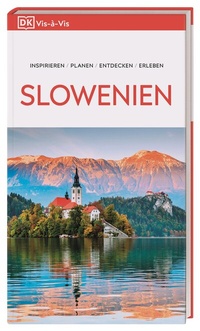 Abbildung von: Vis-à-Vis Reiseführer Slowenien - Dorling Kindersley Reiseführer