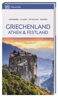 Abbildung von: Vis-à-Vis Reiseführer Griechenland, Athen & Festland - Dorling Kindersley Reiseführer