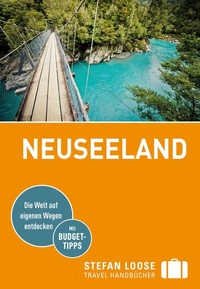Abbildung von: Stefan Loose Reiseführer Neuseeland - Loose ein Imprint von MAIRDUMONT