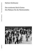 Cover: Das vers&auml;umte Reich Gottes - plattform Verlag