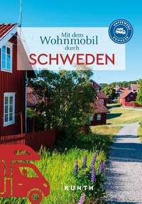 Abbildung von: KUNTH Mit dem Wohnmobil durch Schweden - Kunth Verlag
