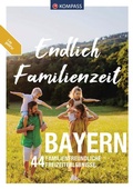 Cover: KOMPASS Endlich Familienzeit - Bayern - KOMPASS-Karten