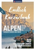 Cover: KOMPASS Endlich Kurzurlaub - Alpen - KOMPASS-Karten
