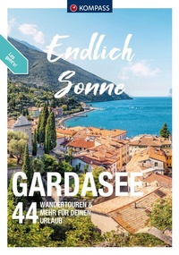 Abbildung von: KOMPASS Endlich Sonne - Gardasee - KOMPASS-Karten