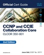 Cover: CCNP and CCIE Collaboration Core CLCOR 350-801 Official Cert Guide - Cisco Press