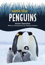 Cover: Save the... Penguins - Philomel Books,U.S.