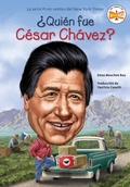 Cover: &iquest;Qui&eacute;n fue C&eacute;sar Ch&aacute;vez? (Who Was Cesar Chavez? Spanish Edition) - Penguin Workshop