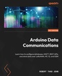 Cover: Arduino Data Communications - Packt Publishing