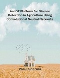 Cover: An IOT Platform for Disease Detection in Agriculture Using Convolutional Neutral Networks - RUBIOUS SHMS LTD