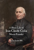 Cover: Short Life of Jean-Claude Colin - ATF Press