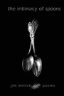 Cover: The Intimacy of Spoons - Madville Publishing LLC