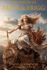 Enlarge image Cover: The Magik of Freya and Frigg - David Thompson