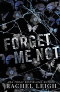 Cover: Forget Me Not - Rachel Leigh Romance LLC